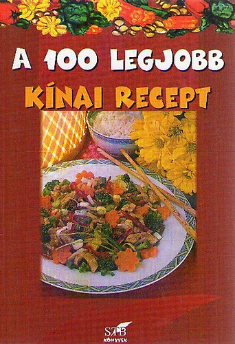 Lurz Gerda - A 100 legjobb knai recept