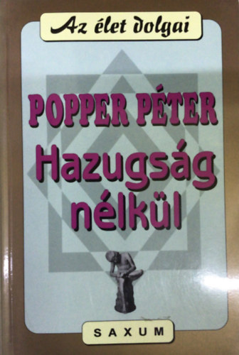 Popper P�ter - Hazugs�g n�lk�l