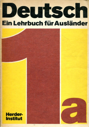 Deutsch - Ein lehrbuch f�r Auslander 1a