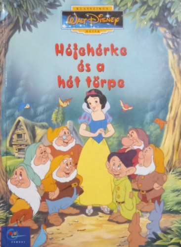 Walt Disney - Hfehrke s a ht trpe - Klasszikus Walt Disney mesk 18.