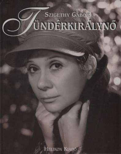 Szigethy G�bor - T�nd�rkir�lyn� - T�red�kek Ruttkai �v�r�l