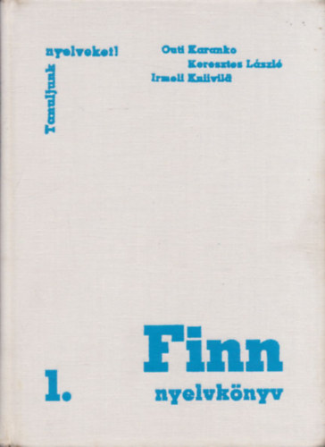 Karanko-Keresztes-Kniivil - Finn nyelvknyv I. (kezdknek s kzphaladknak)