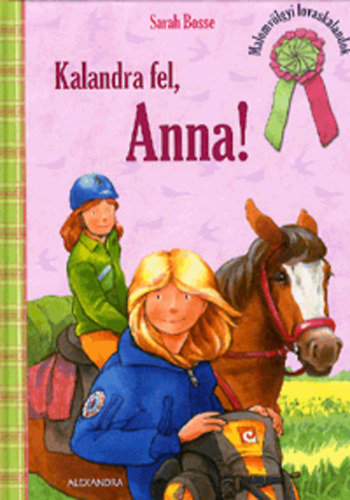 Sarah Bosse - Kalandra fel, Anna!