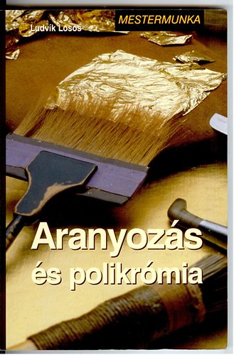 Ludvik Losos - Aranyozs s polikrmia