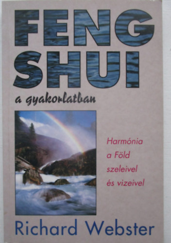 Richard Webster - Feng shui a gyakorlatban