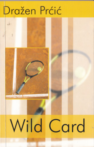 Drazen Prcic - Wild Card