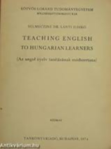 Selmeczin� Dr. L�nyi Ildik� - Teaching English To Hungarian Learners