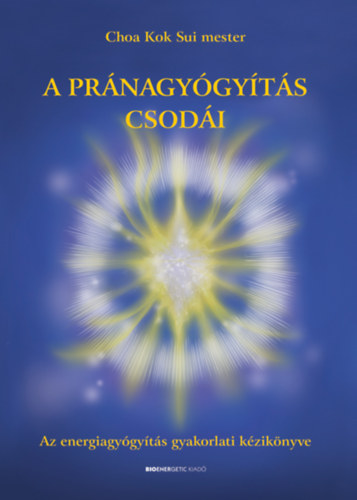 Choa Kuk Sui - A prnagygyts csodi