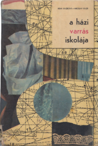 I.-Kajzr, M. Kajzrov - A hzi varrs iskolja