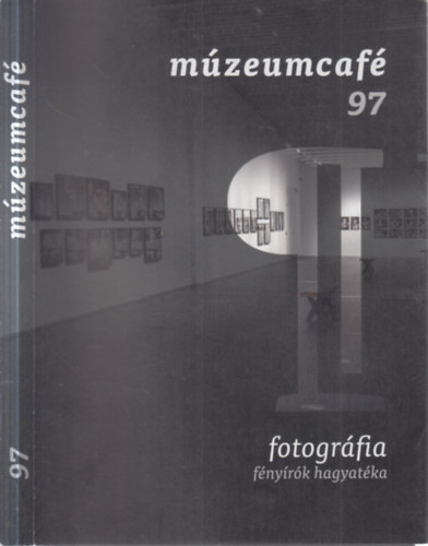 Gr�czi Em�ke  (szerk.) - M�zeumcaf� 97.- Fotogr�fia