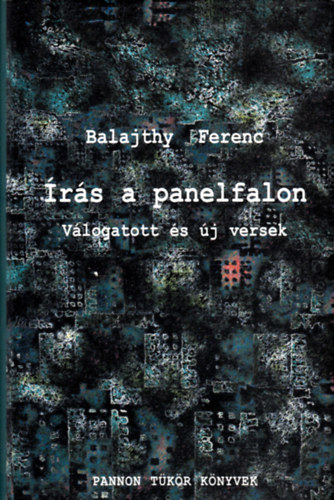 Balajthy Ferenc - �r�s a panelfalon - Dedik�lt