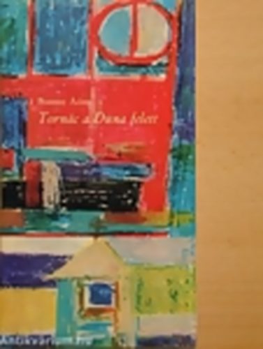 Bisztray Ádám - Tornác a Duna felett