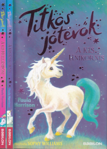 Paula Harrison - 2 db Titkos jtevk (A kis hullmpni + A kis unikornis)