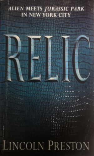 Lincoln Child Douglas Preston - Relic