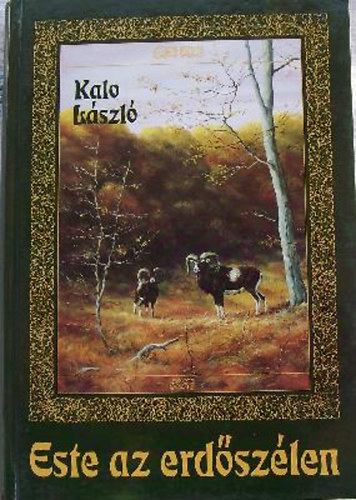 Kalo László - Este az erdőszélen