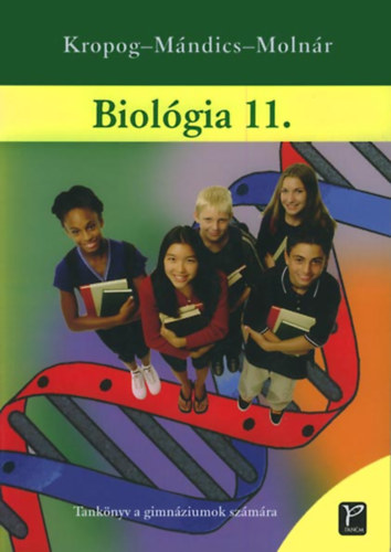 Kropog- M�ndics- Moln�r - Biol�gia 11. Tank�nyv a gimn�ziumok sz�m�ra