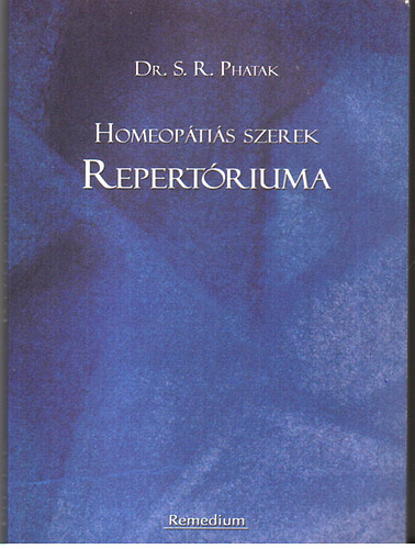 dr. S. R. Phatak - Homeop�ti�s szerek repert�riuma