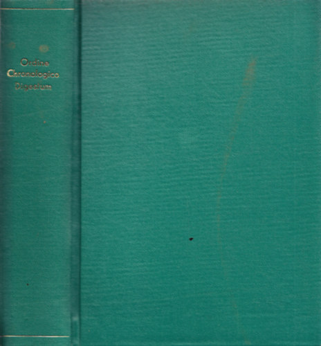 Ordine Chronologico Digestum + I. Archontologia aetatis regestri Varadinensis. + Demonstratio specialis - Chronologiae testimoniorum regestri Varadiensis.