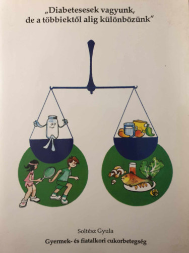 Soltész Gyula - Gyermek- és fiatalkori cukorbetegség