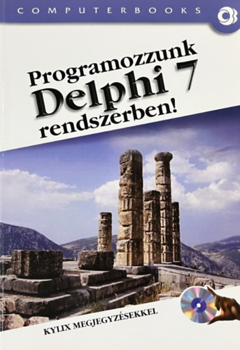 Tams Pter Dr.; Kuzmina Jekatyerina; Tth Bertalan - Programozzunk Delphi 7 Rendszerben!