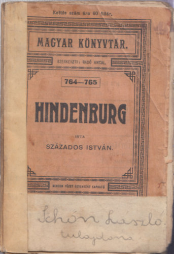 Rad Antal  Szzados Istvn (szerk.) - Hindenburg (Magyar knyvtr 764-765)