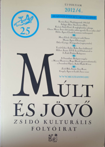 Múlt és jövő (zsidó kulturális folyóirat 2012/4)