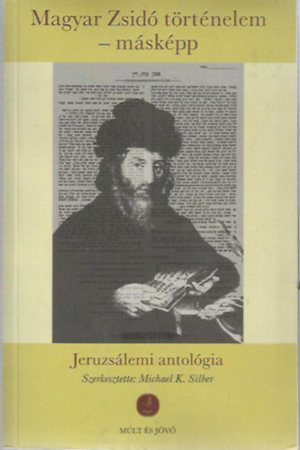 Magyar zsidó történelem - másképp