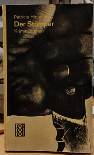 Patricia Highsmith - Der Stümper. Roman