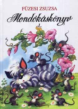 Fzesi Zsuzsa - Mondksknyv 1.