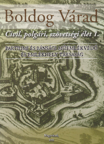 Boldog V�rad - Civil, polg�ri, sz�vets�gi �let 1.