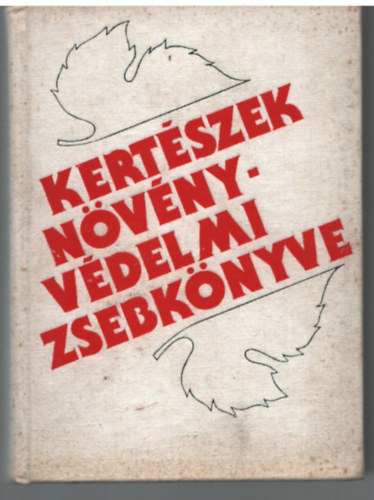 Dr. Bognr Sndor - Kertszek nvnyvdelmi zsebknyve