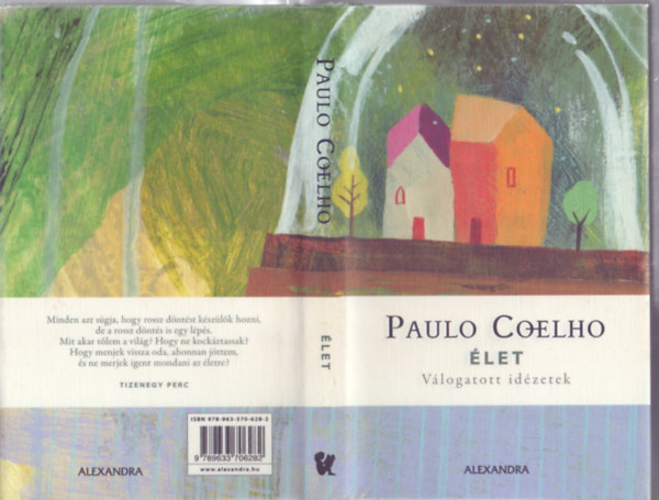 Paulo Coelho - let - Vlogatott idzetek (Anne Kristin Hagesaether illusztrciival)
