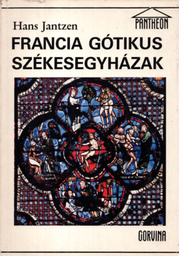 Hans Jantzen - Francia g�tikus sz�kesegyh�zak