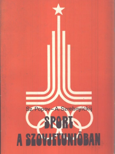 Sz.- Szrebnyickij, A. Popov - Sport a Szovjetuniban