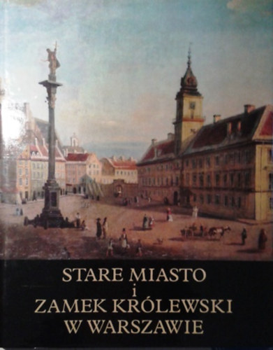Stare miasto i Zamek Krlewski w Warszawie