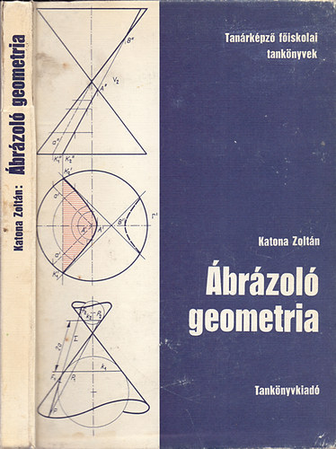 Katona Zolt�n - �br�zol� geometria (Tan�rk�pz� f�iskolai tank�nyvek)