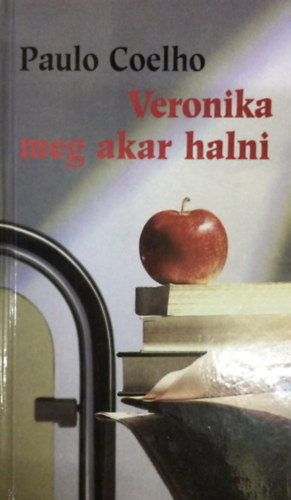 Paulo Coelho - Veronika meg akar halni