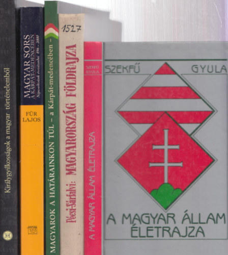 5 db k�nyv Magyarorsz�gr�l: A magyar �llam �letrajza + Magyarorsz�g f�ldrajza + Magyarok a hat�rainkon t�l + Magyar sors a K�rp�t-medenc�ben + Kir�lygyilkoss�gok a magyar t�rt�nelemb�l