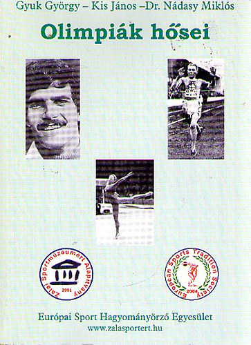 Gyuk Gy�rgy; Kis J�nos; Dr. N�dasy Mikl�s - Olimpi�k h�sei