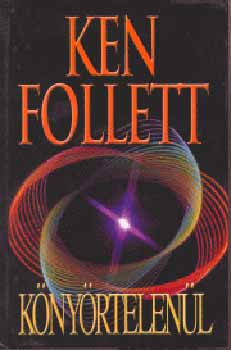 Ken Follett - Knyrtelenl