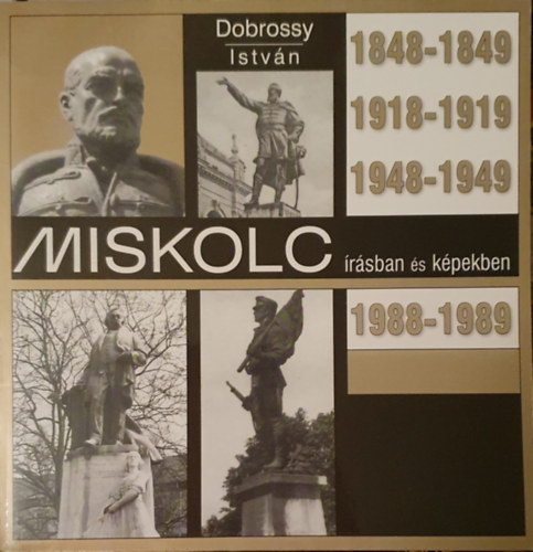 Dobrossy Istvn  (szerkeszt) - Miskolc rsban s kpekben 5.