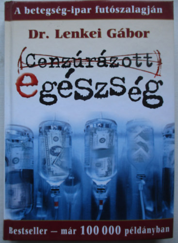 Dr. Lenkei Gbor - Cenzrzott egszsg