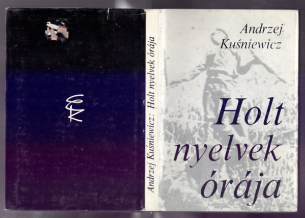 Andrzej Kuniewicz - Holt nyelvek rja (Lekcja martwego jezyka)