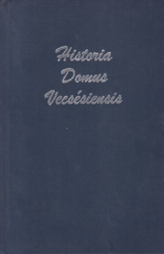 Historia Domus Vecssiensis