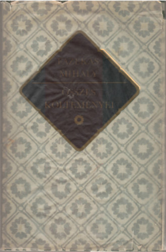 Fazekas Mih�ly - Fazekas Mih�ly �sszes k�ltem�nyei