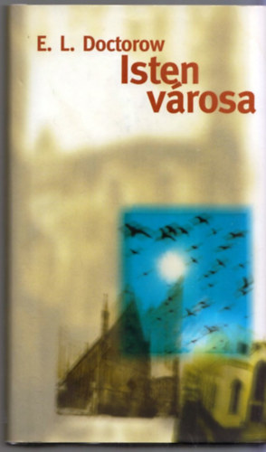 E. L. Doctorow - Isten vrosa