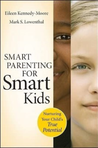 Kennedy-Moore Eileen - Smart Parenting for Smart Kids