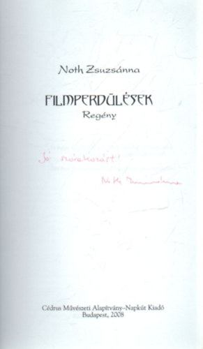 Noth Zsuzs�nna - Filmperd�l�sek