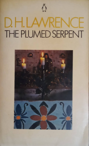 D.H. Lawrence - The plumed serpent