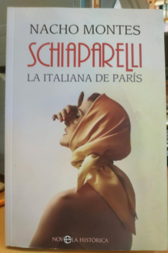 Nacho Montes - Schiaparelli: La italiana de París